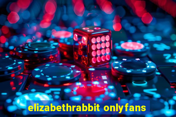 elizabethrabbit onlyfans